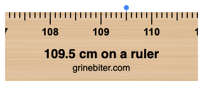 Where is 109.5 centimeters on a ruler