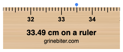33.49 cm on a ruler Where is 33.49 centimeters on a ruler
