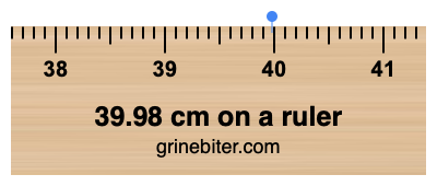 39.98 cm on a ruler Where is 39.98 centimeters on a ruler