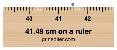 Where is 41.49 centimeters on a ruler