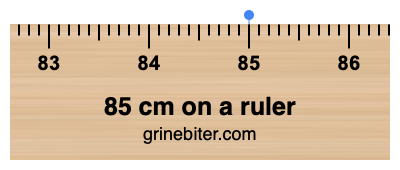 85 cm on a ruler