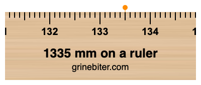 1335 mm on a ruler Where is 1335 millimeters on a ruler