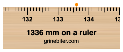 1336 mm on a ruler Where is 1336 millimeters on a ruler
