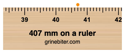 Where is 407 millimeters on a ruler